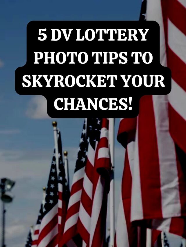 Green Card DV Lottery: 5 DV Photo Tips to Skyrocket Your Chances